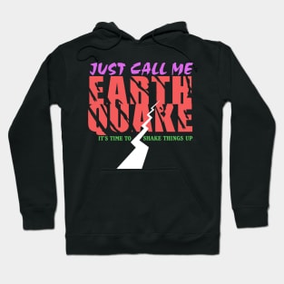 Earthquake Hoodie